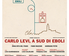 Spettacolo teatrale "Carlo Levi, a sud di Eboli" al CineTeatro Italia